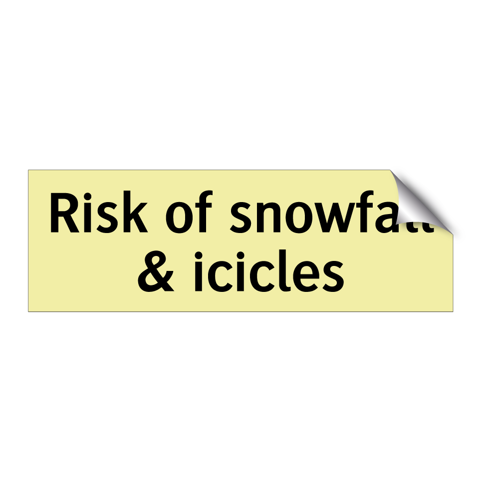 Risk of snowfall & icicles