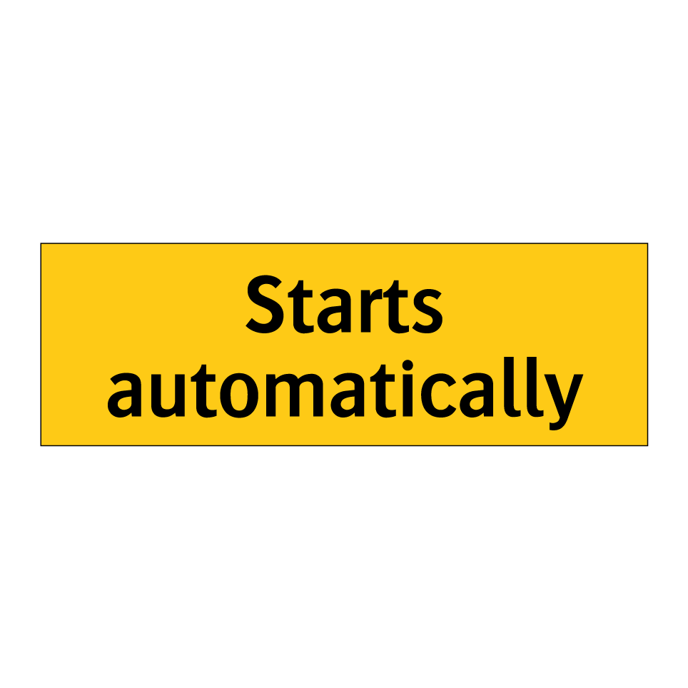 Starts automatically