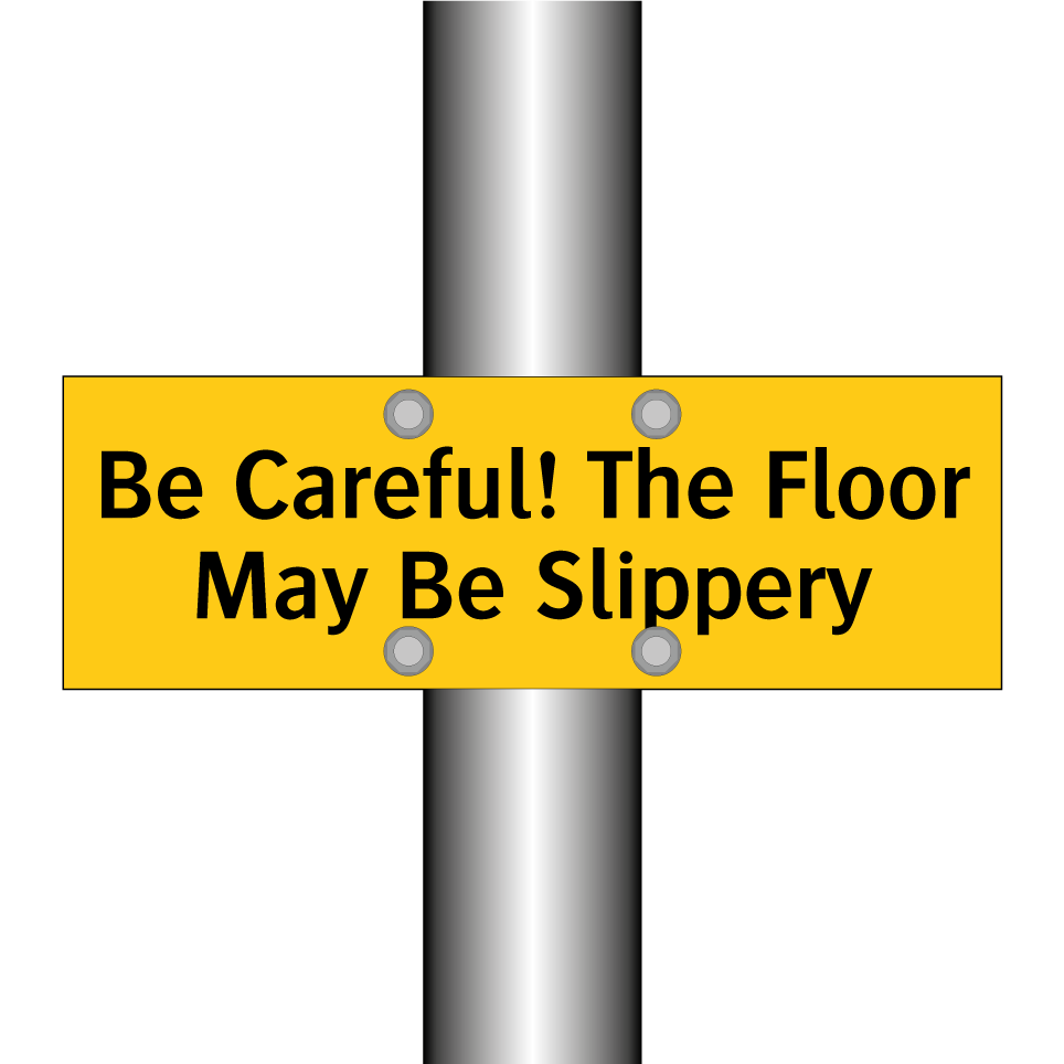Be Careful! The Floor May Be Slippery
