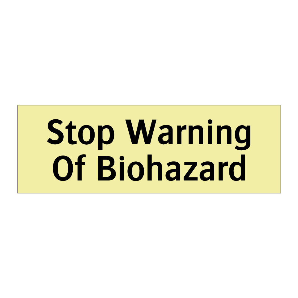 Stop Warning Of Biohazard