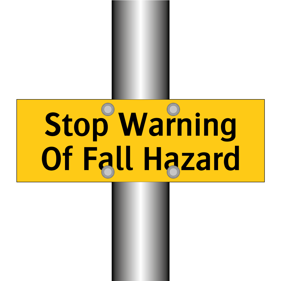 Stop Warning Of Fall Hazard