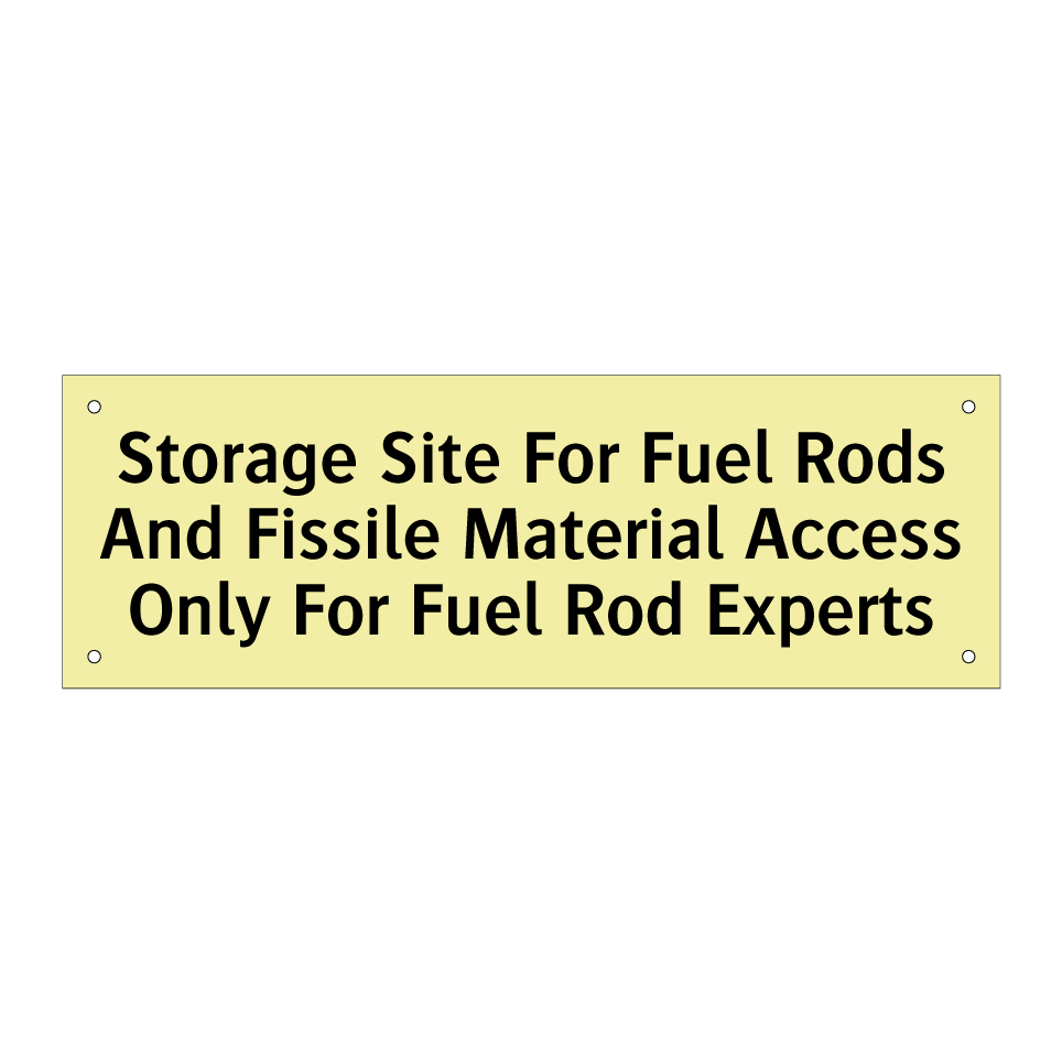 Storage Site For Fuel Rods And Fissile Material Access Only For Fuel Rod Experts