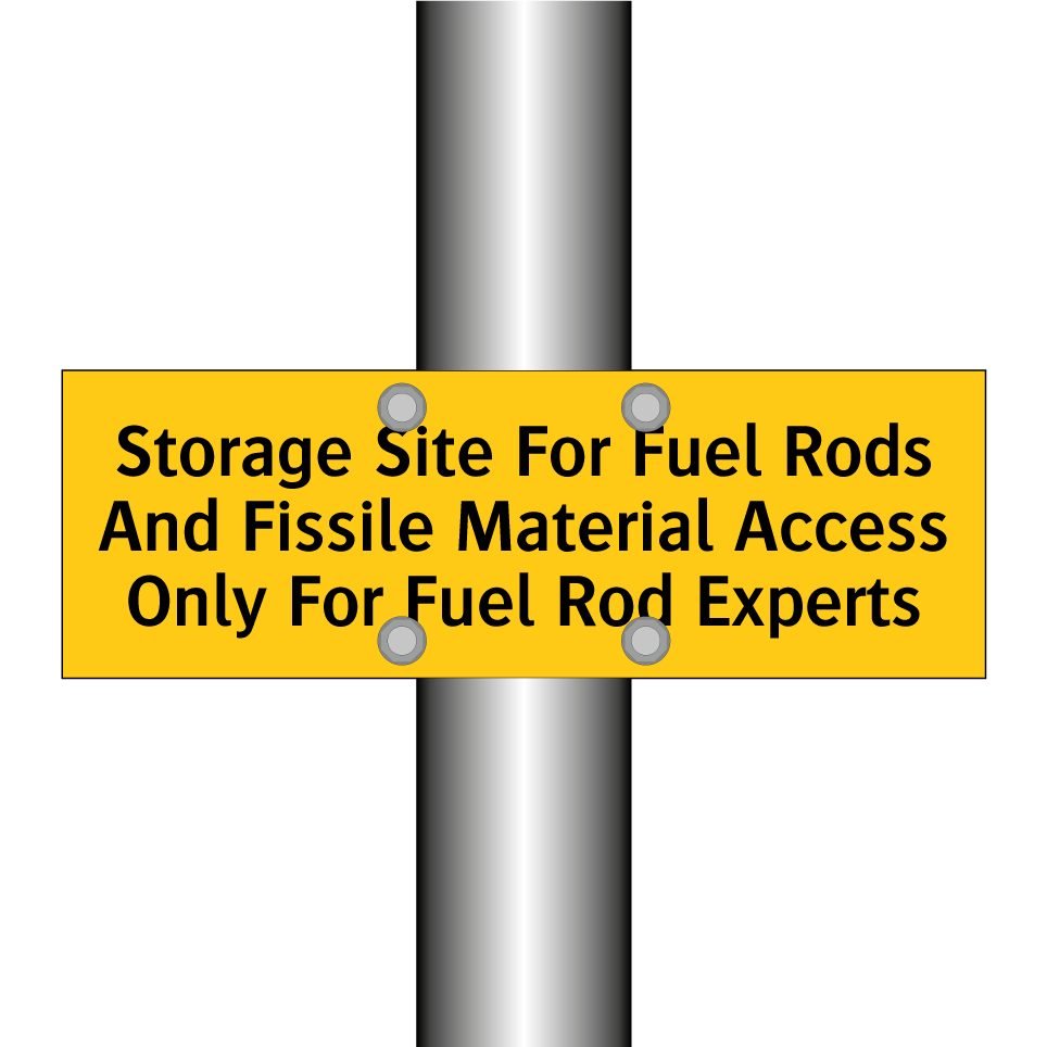 Storage Site For Fuel Rods And Fissile Material Access Only For Fuel Rod Experts