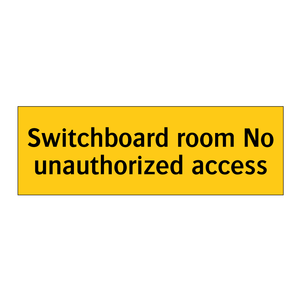 Switchboard room No unauthorized access