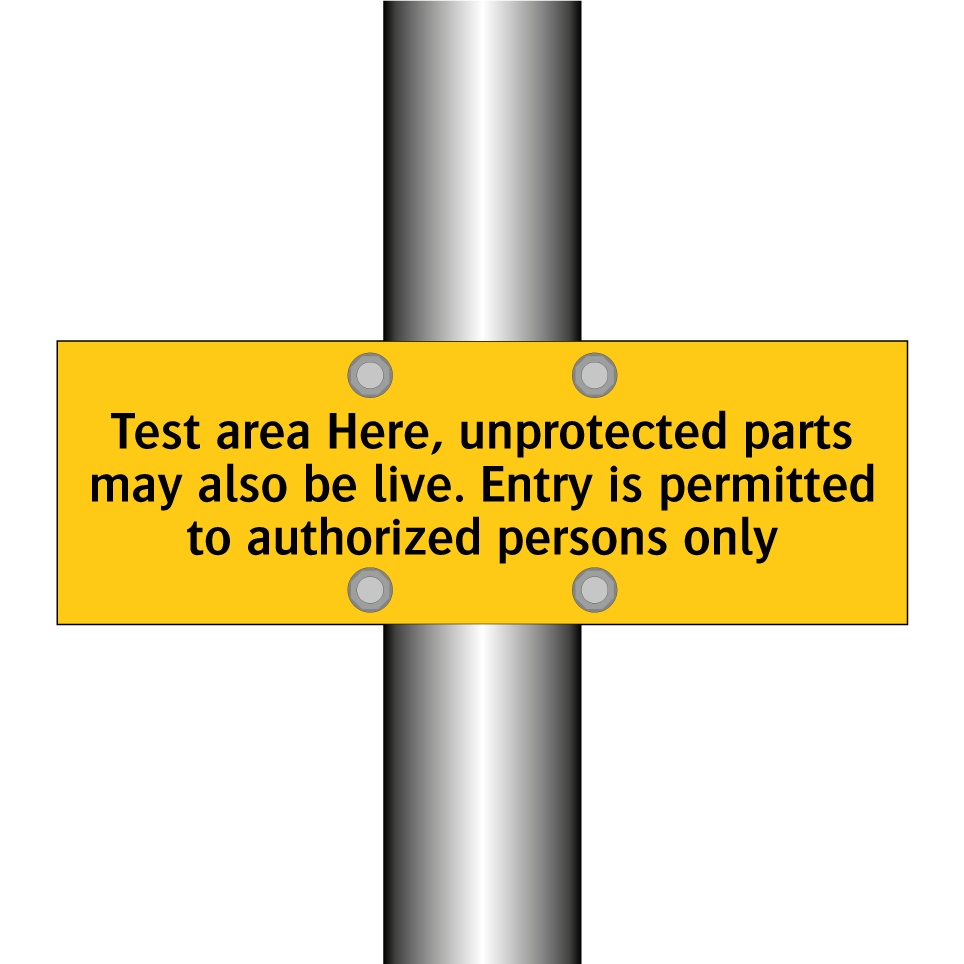 Test area Here, unprotected parts may also be live. Entry is permitted to authorized persons only