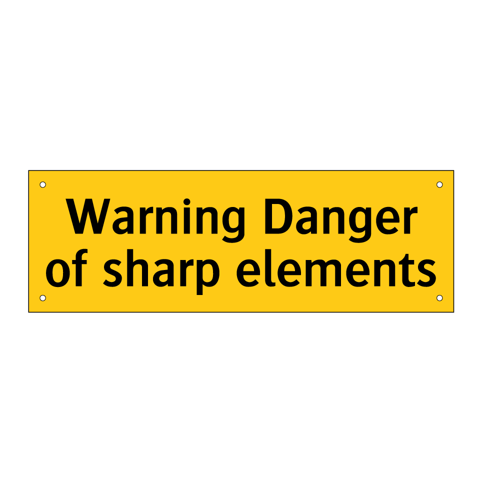 Warning Danger of sharp elements