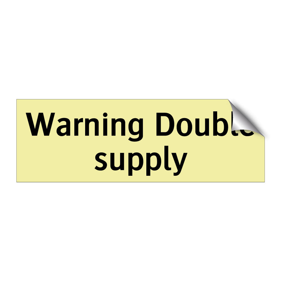 Warning Double supply