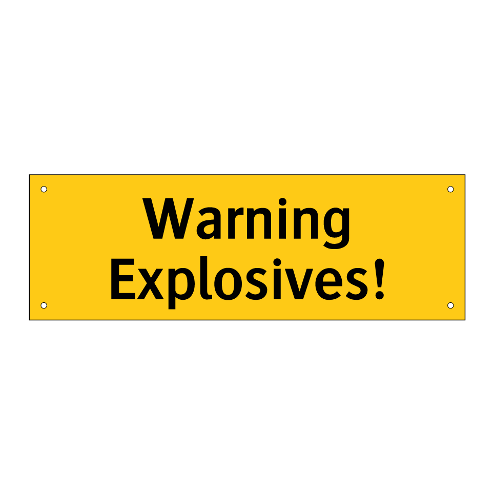 Warning Explosives!