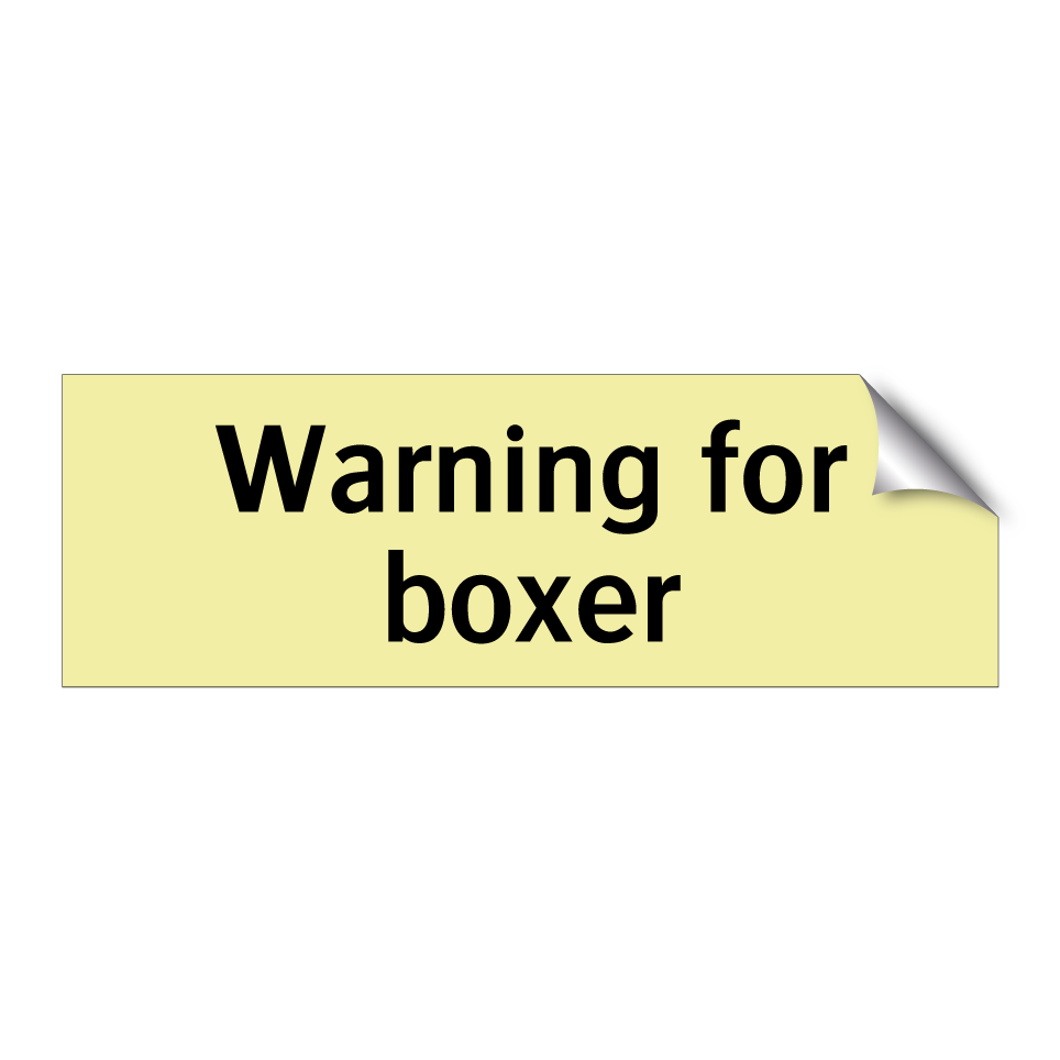 Warning for boxer