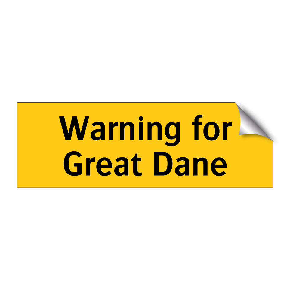Warning for Great Dane