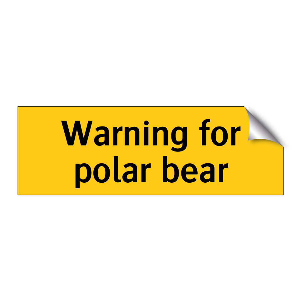 Warning for polar bear