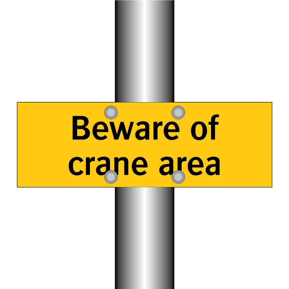 Beware of crane area