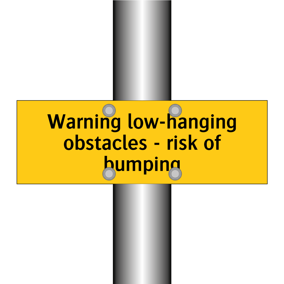 Warning low-hanging obstacles - risk of bumping