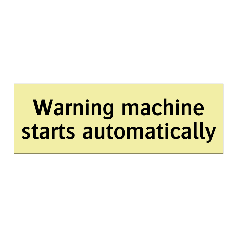 Warning machine starts automatically