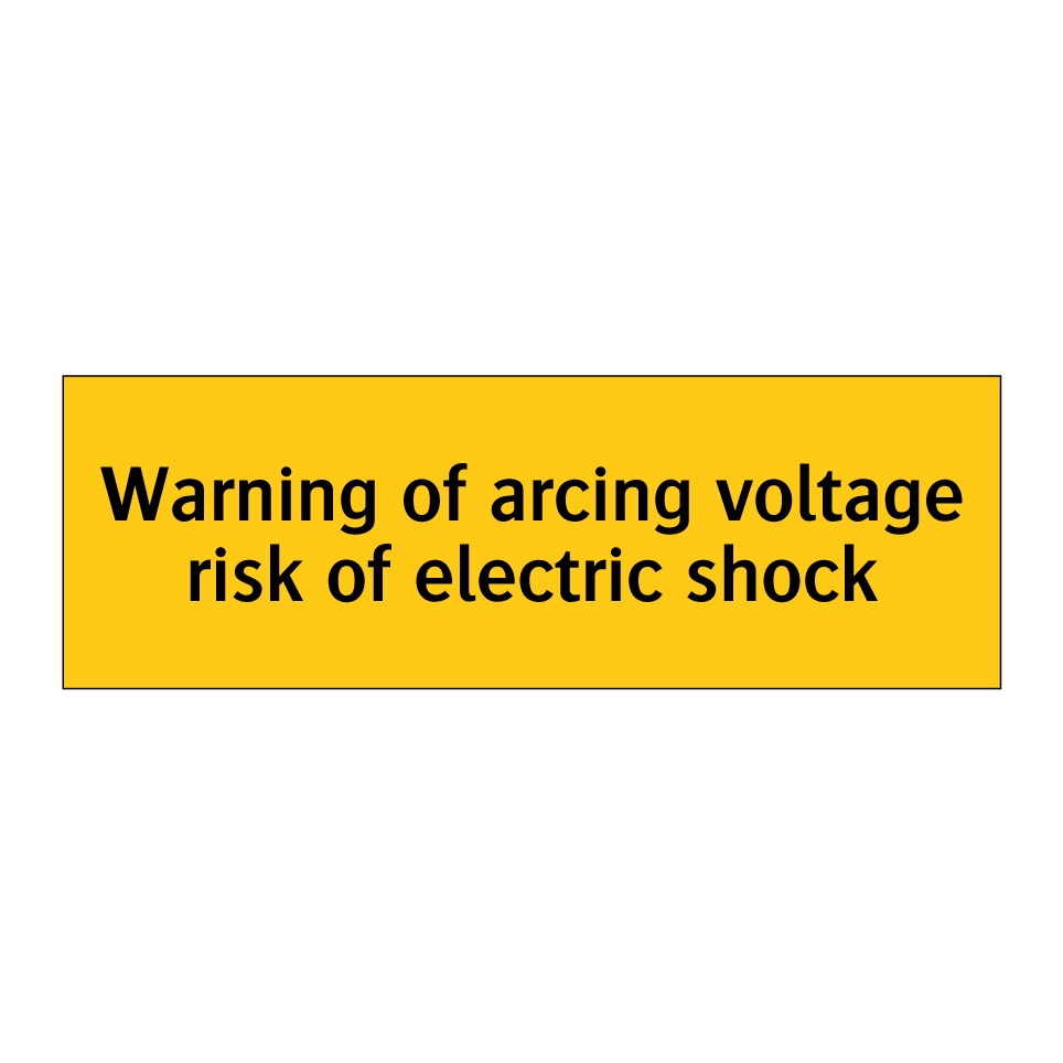Warning of arcing voltage risk of electric shock
