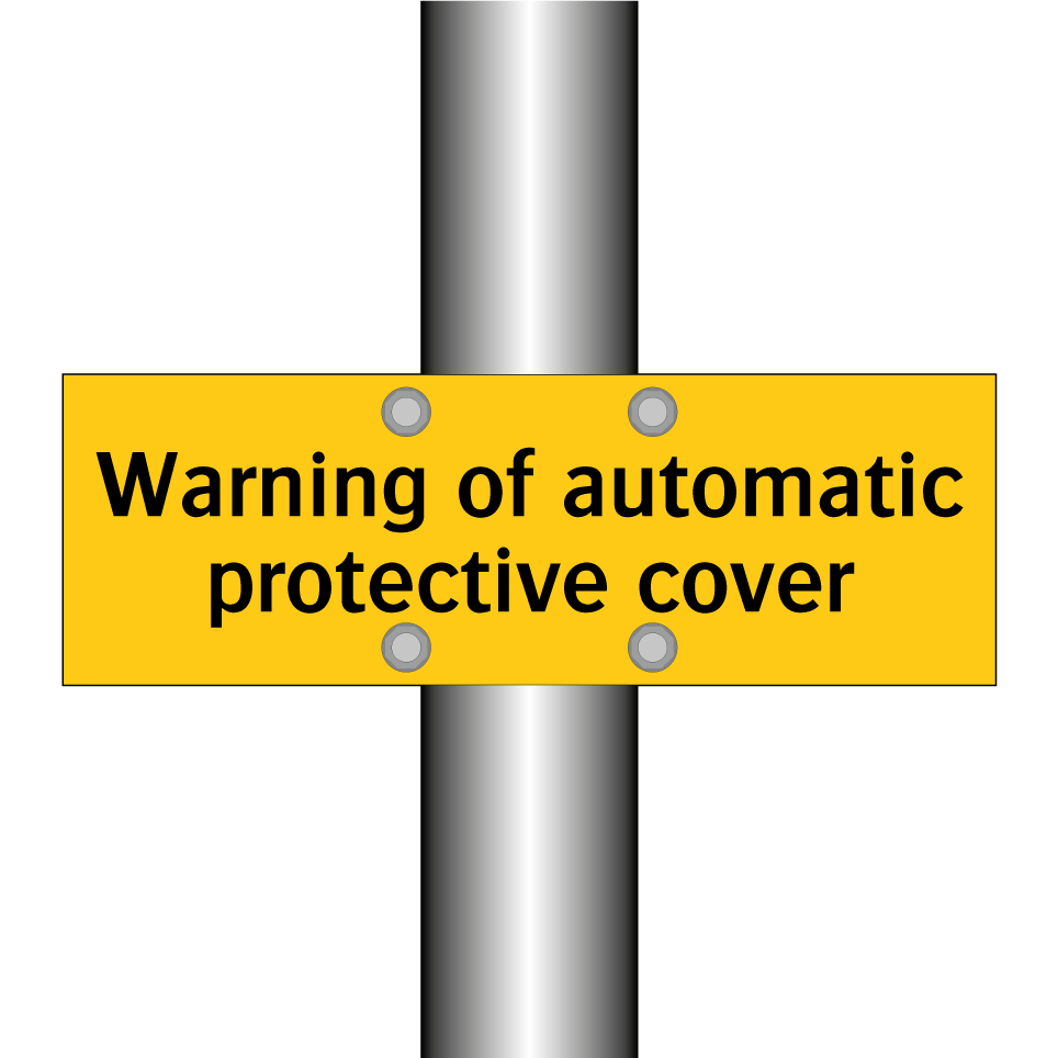 Warning of automatic protective cover