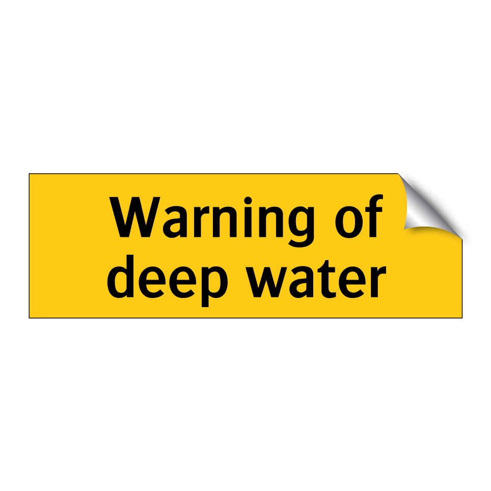 Warning of deep water
