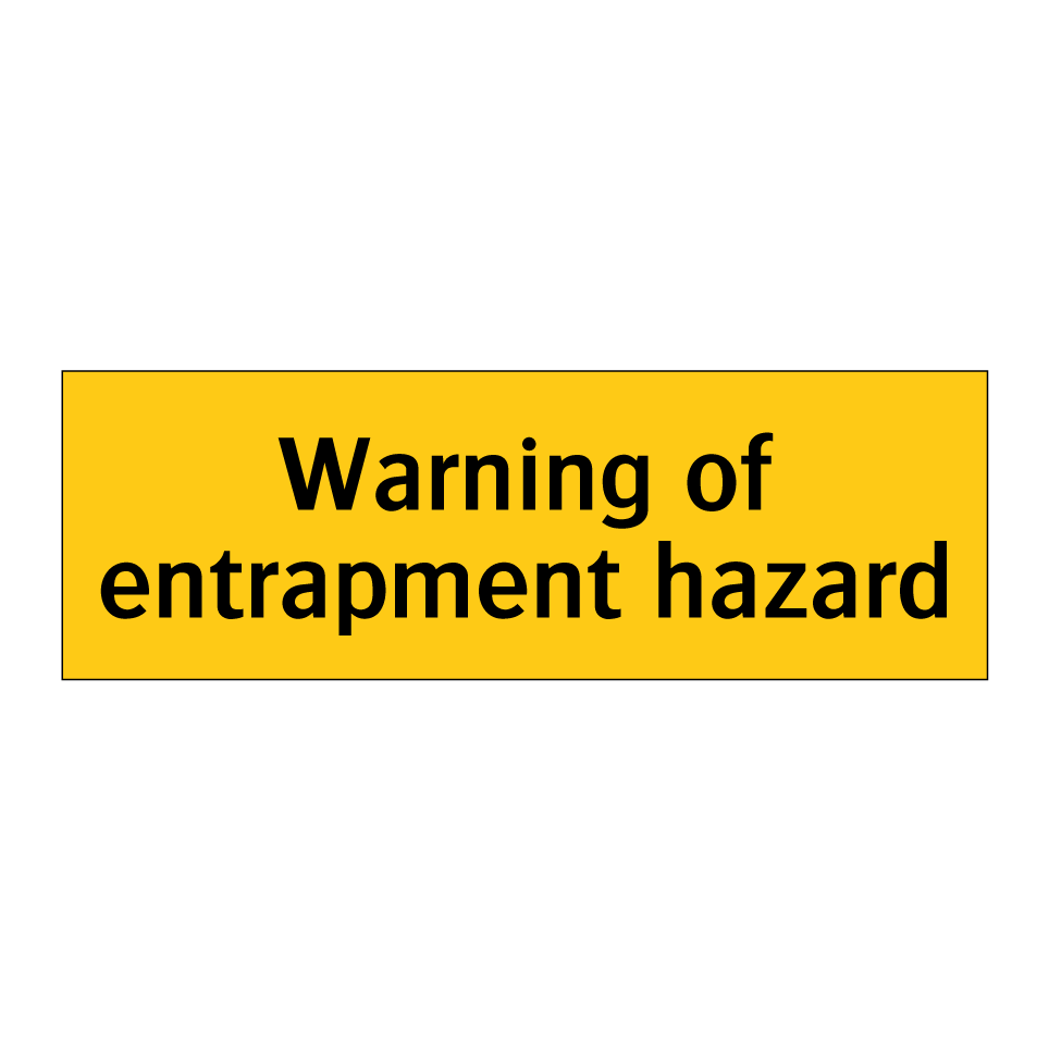Warning of entrapment hazard