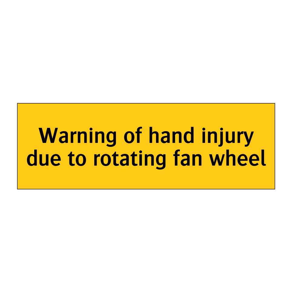 Warning of hand injury due to rotating fan wheel