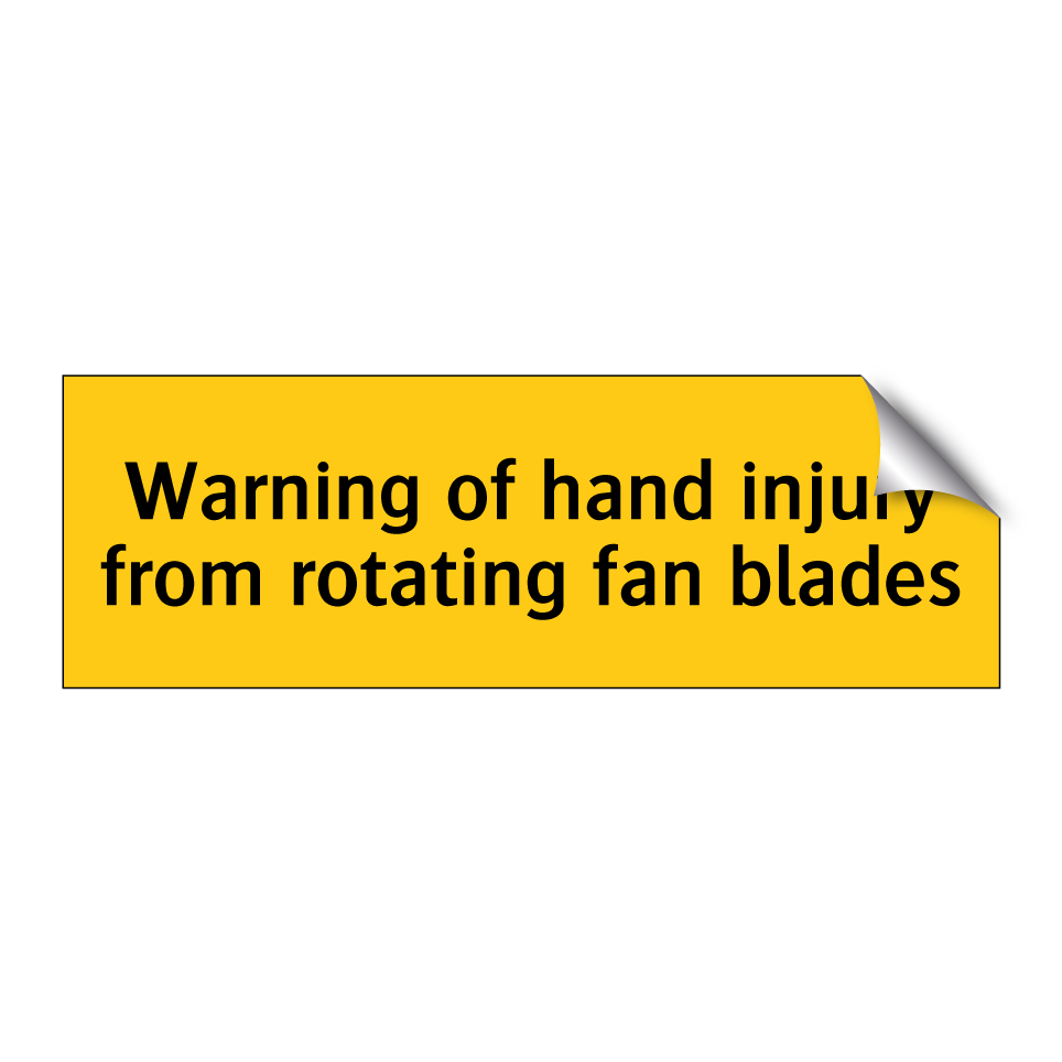 Warning of hand injury from rotating fan blades