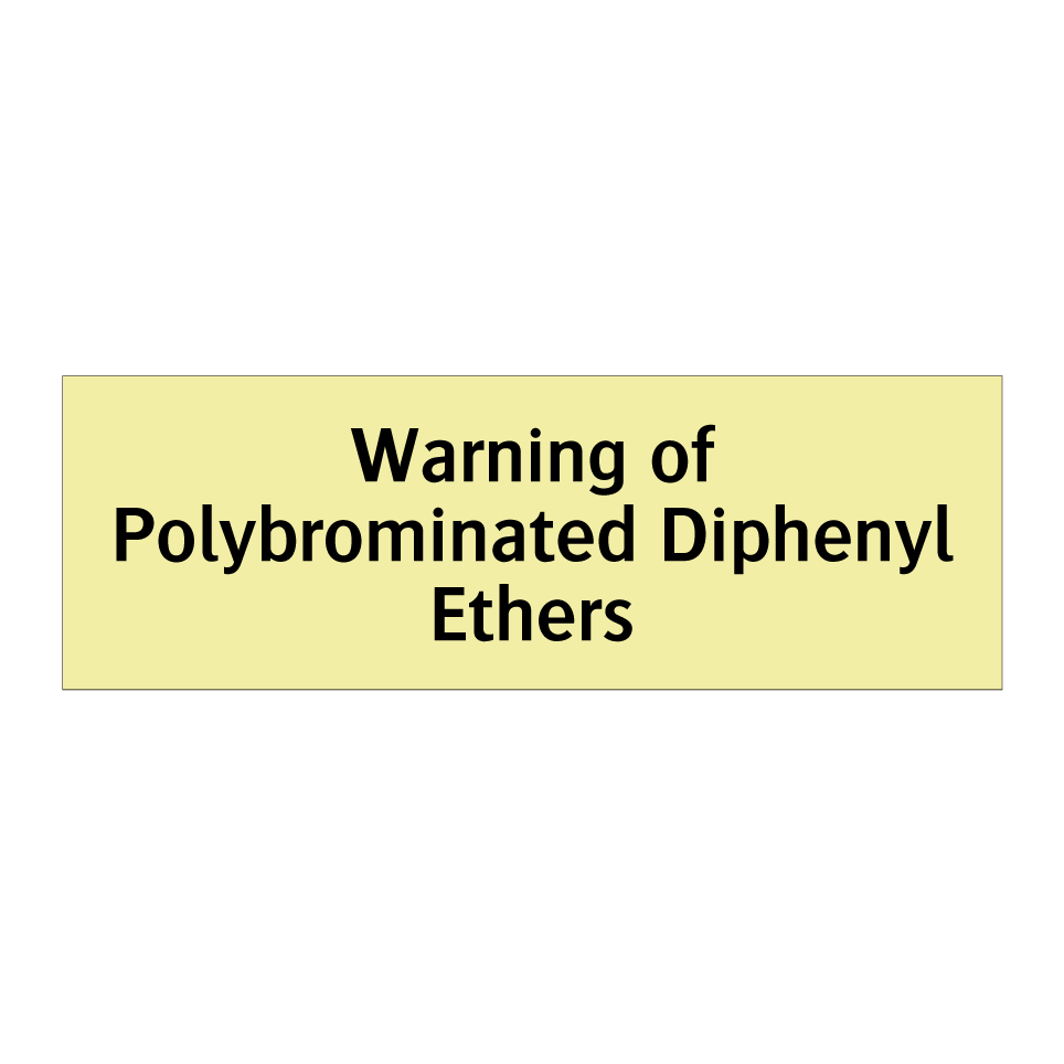 Warning of Polybrominated Diphenyl Ethers
