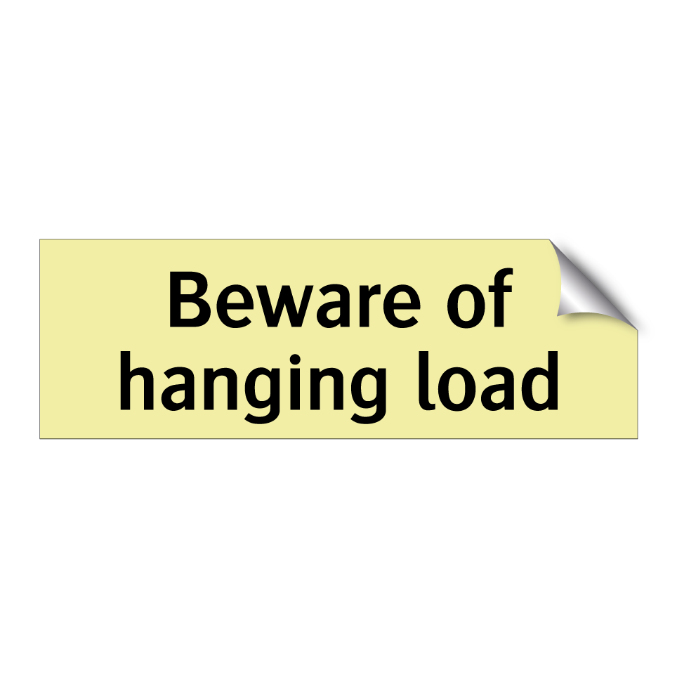 Beware of hanging load