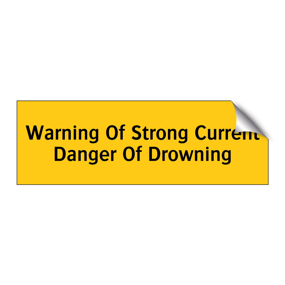 Warning Of Strong Current Danger Of Drowning