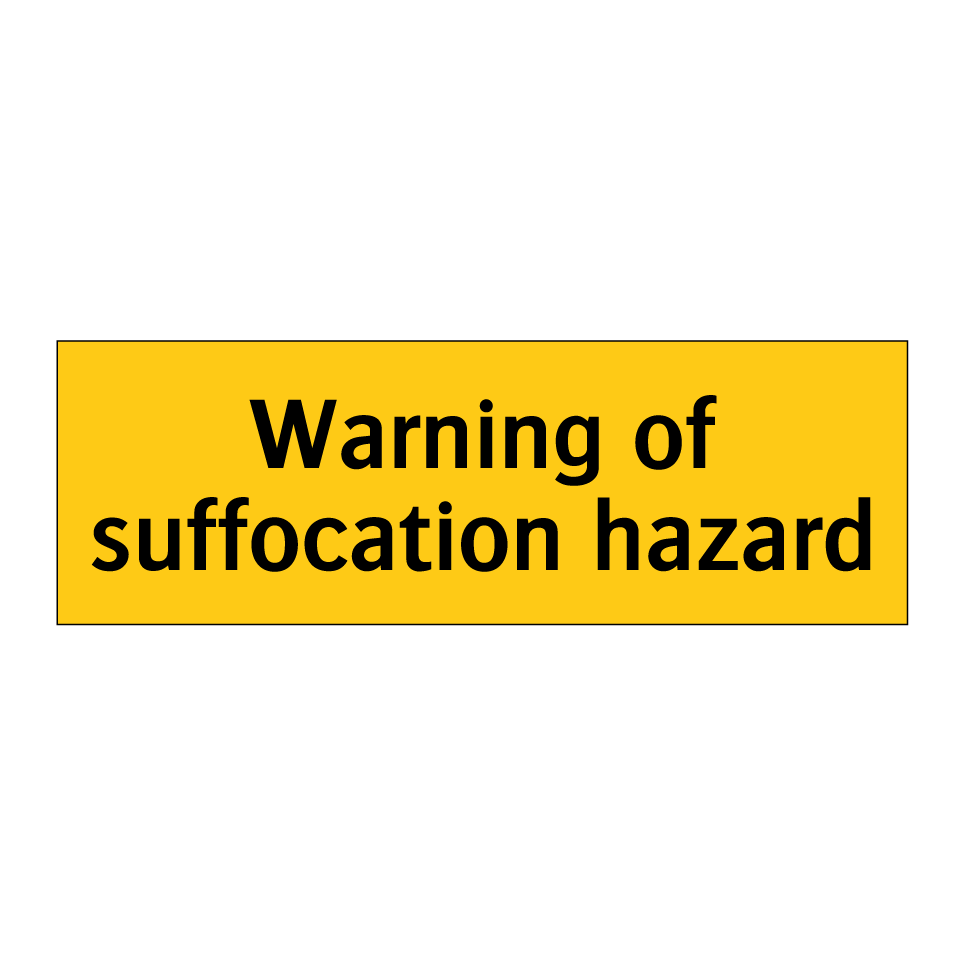 Warning of suffocation hazard
