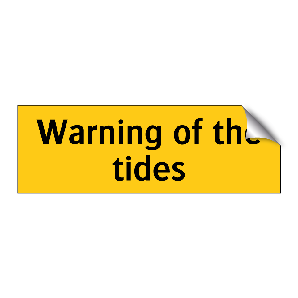 Warning of the tides