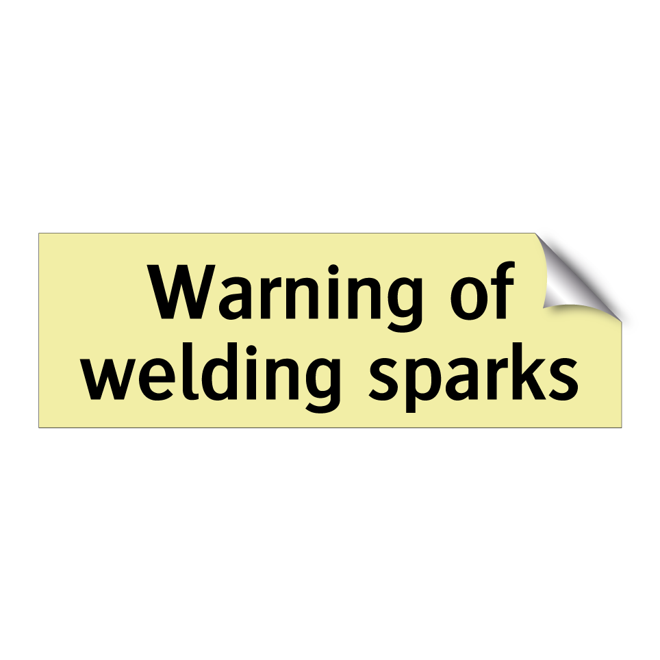 Warning of welding sparks