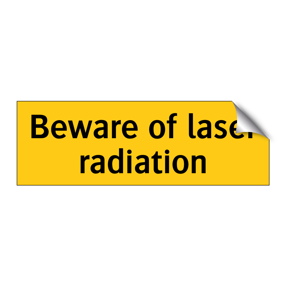 Beware of laser radiation