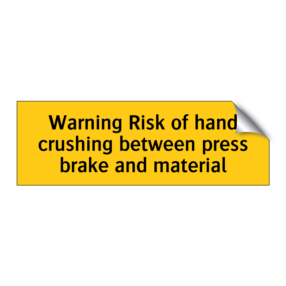 Warning Risk of hand crushing between press brake and material