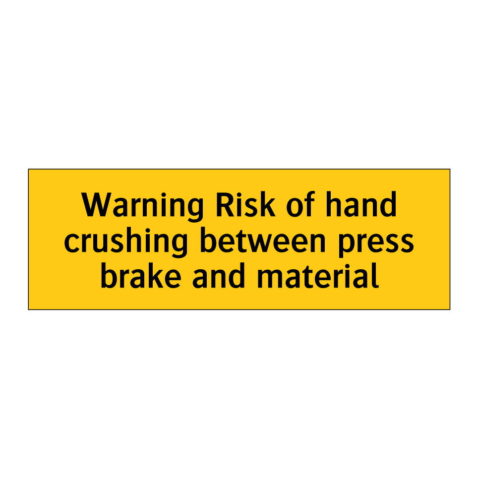 Warning Risk of hand crushing between press brake and material