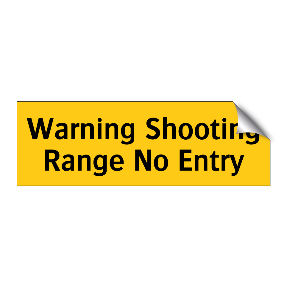 Warning Shooting Range No Entry