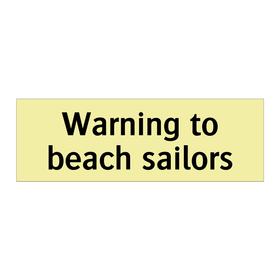 Warning to beach sailors