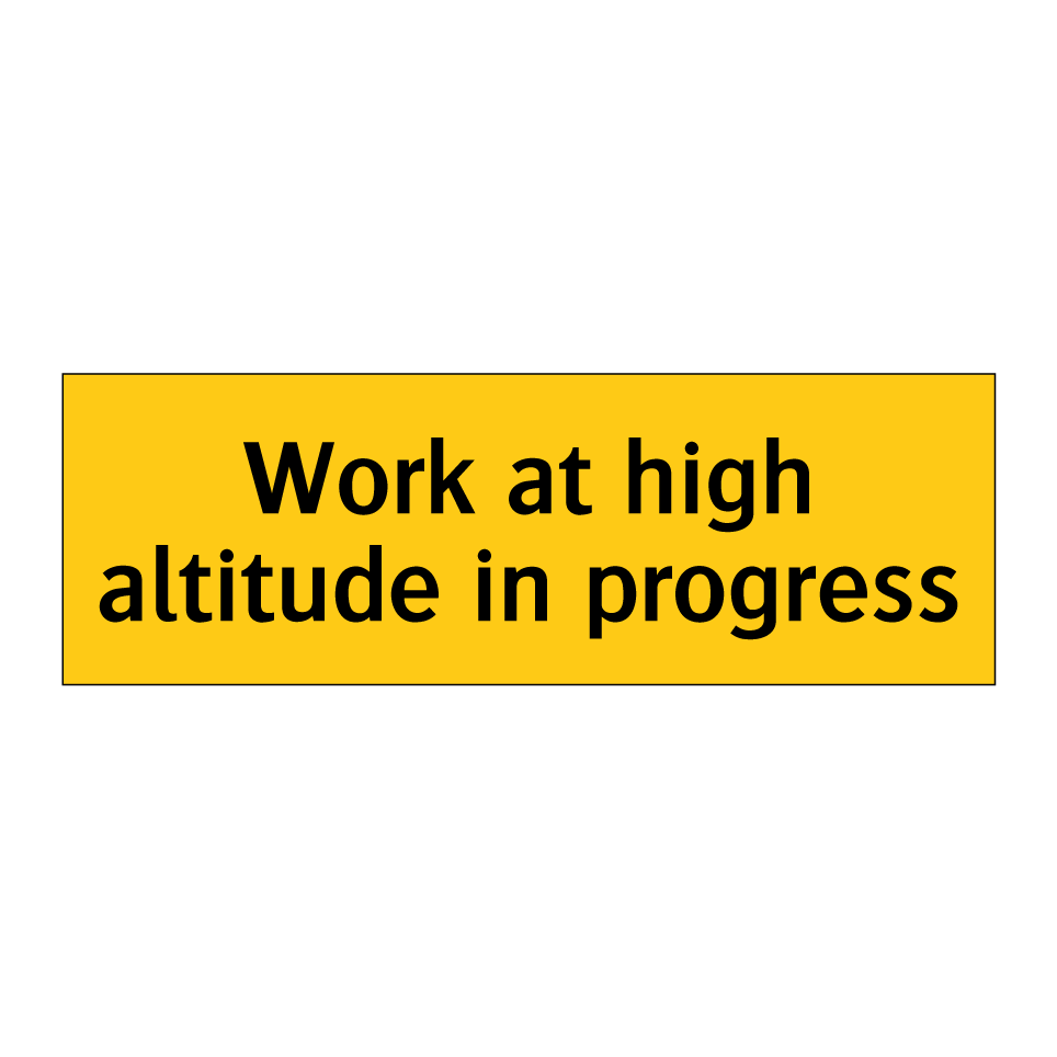 Work at high altitude in progress