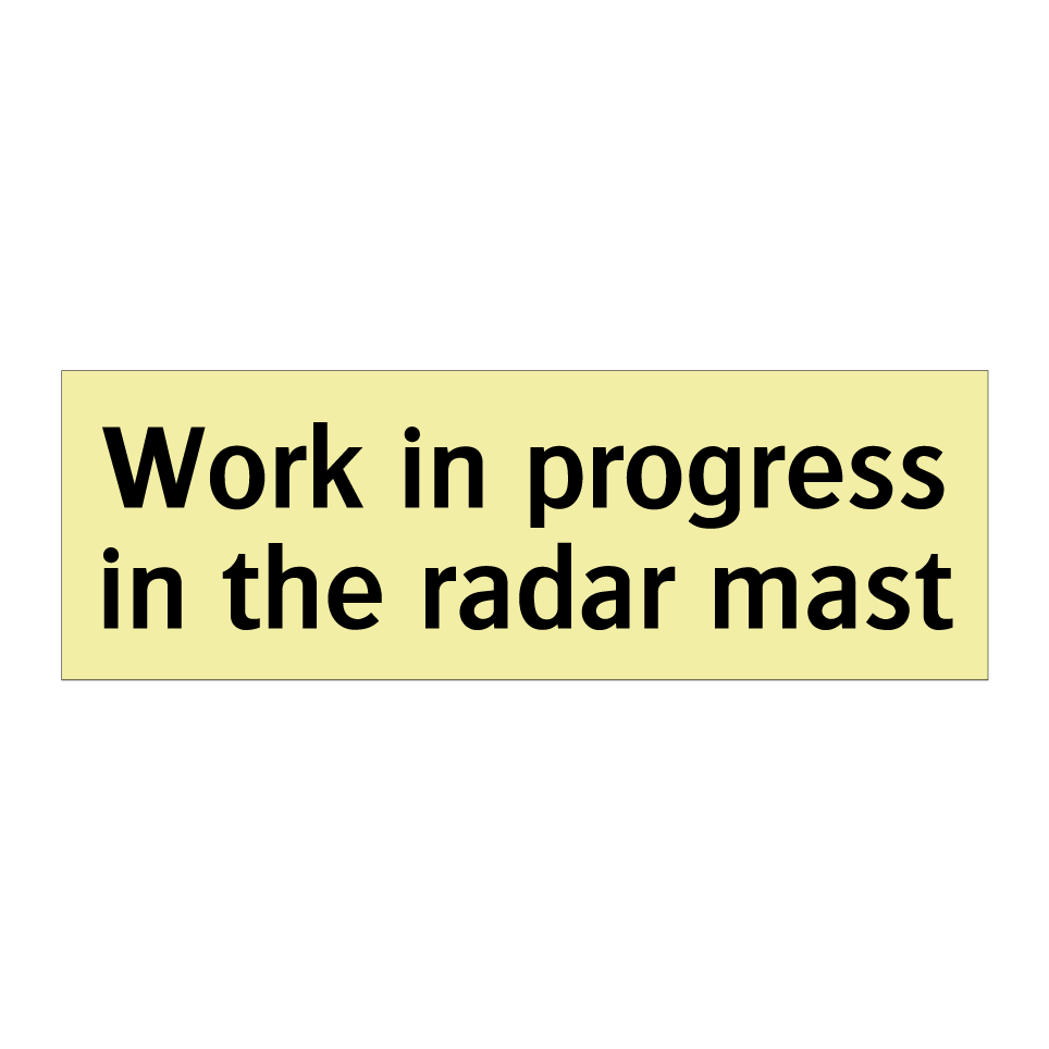 Work in progress in the radar mast