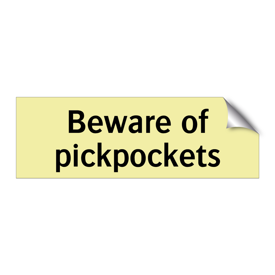 Beware of pickpockets