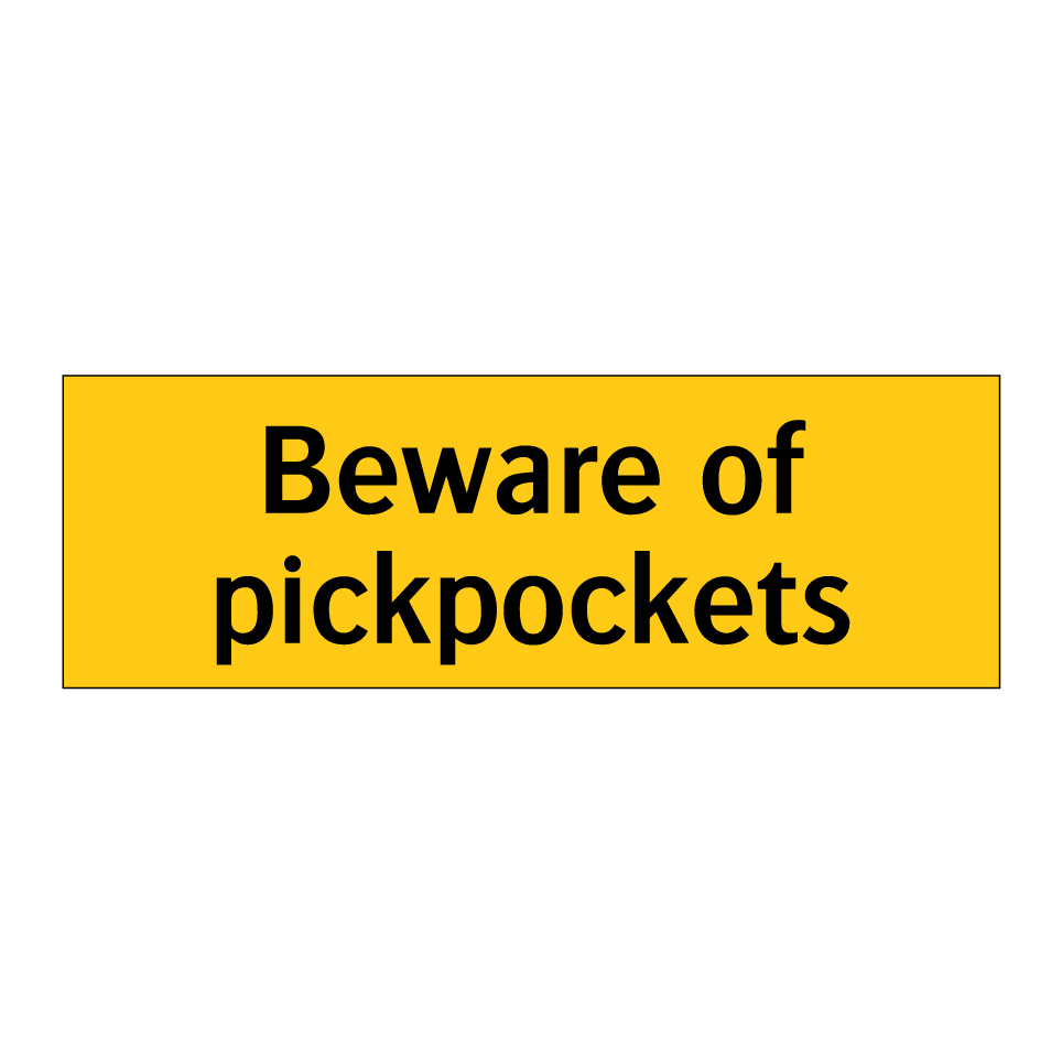 Beware of pickpockets