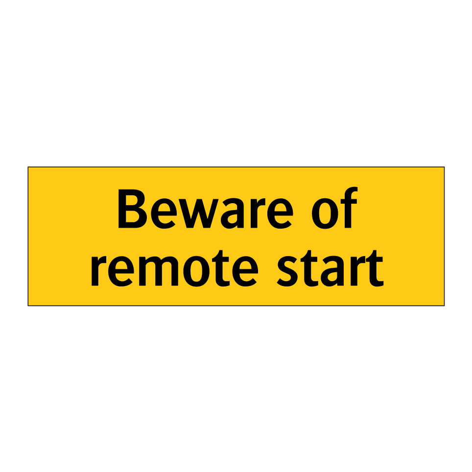 Beware of remote start