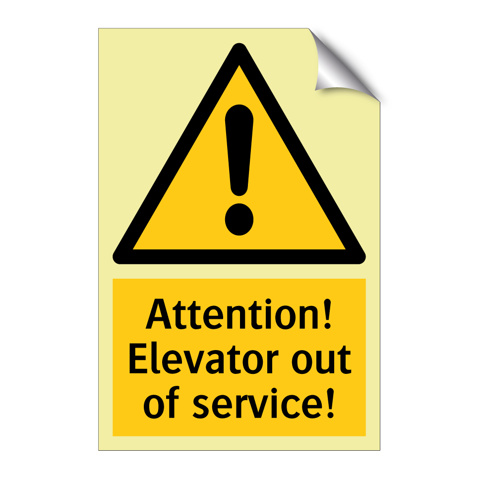 Attention! Elevator out of service!