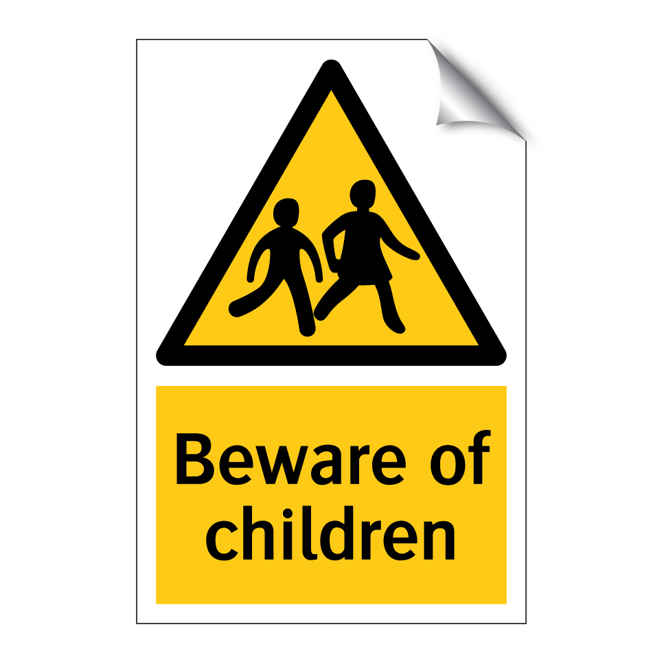 Beware of children