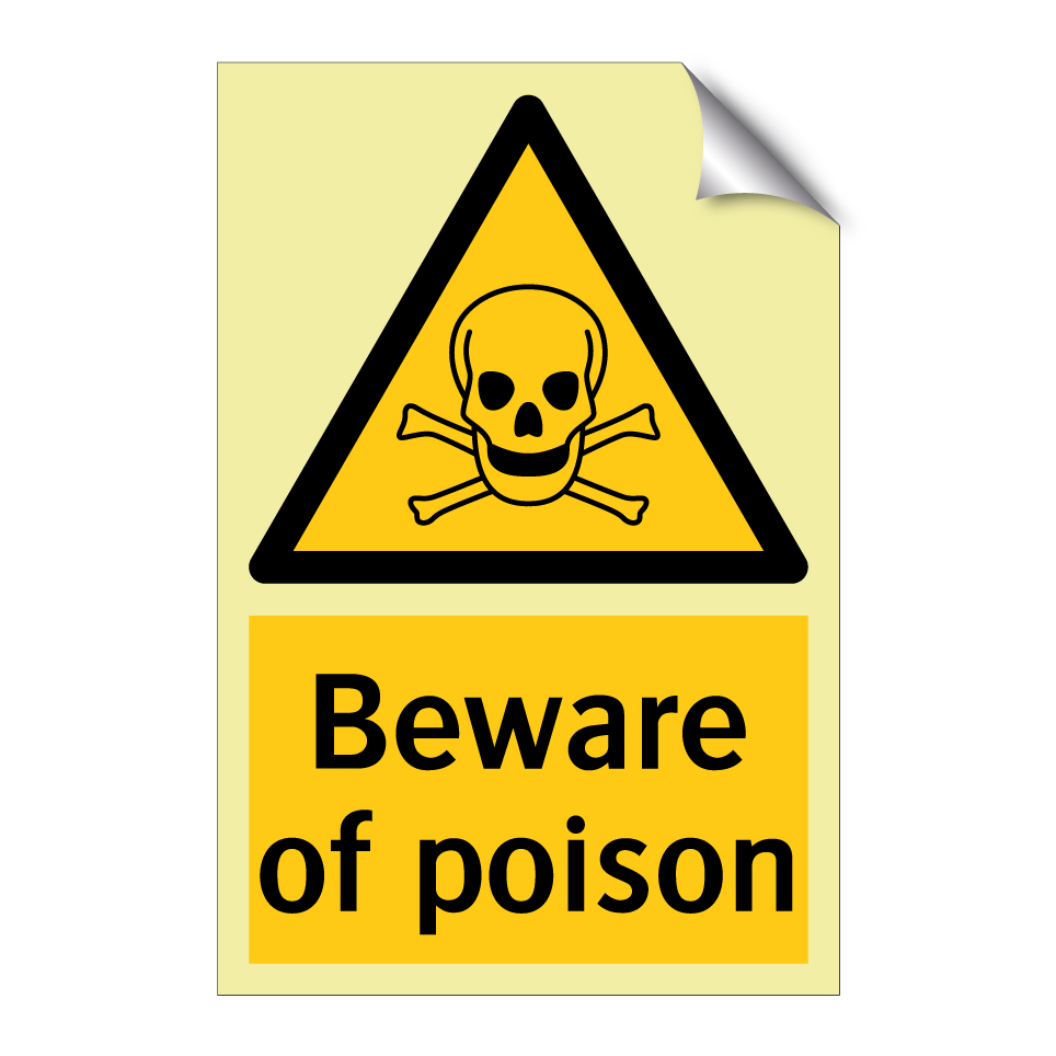 Beware of poison