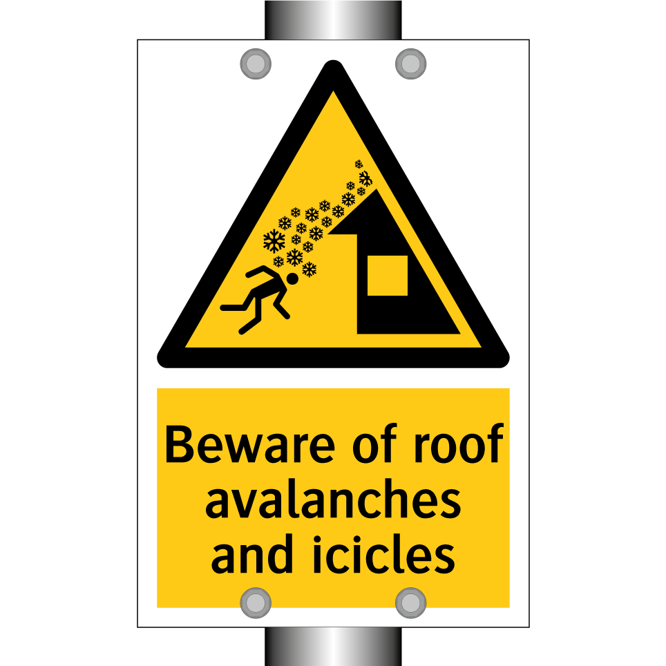 Beware of roof avalanches and icicles