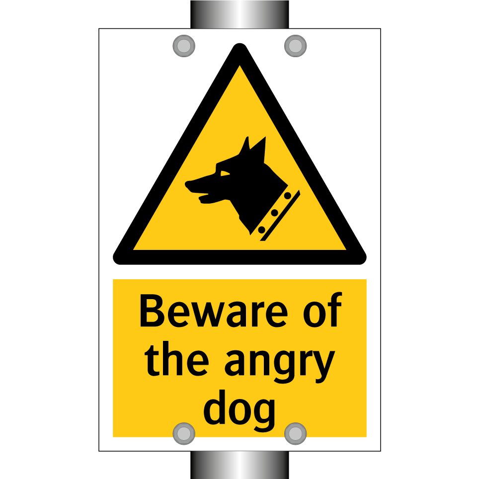 Beware of the angry dog