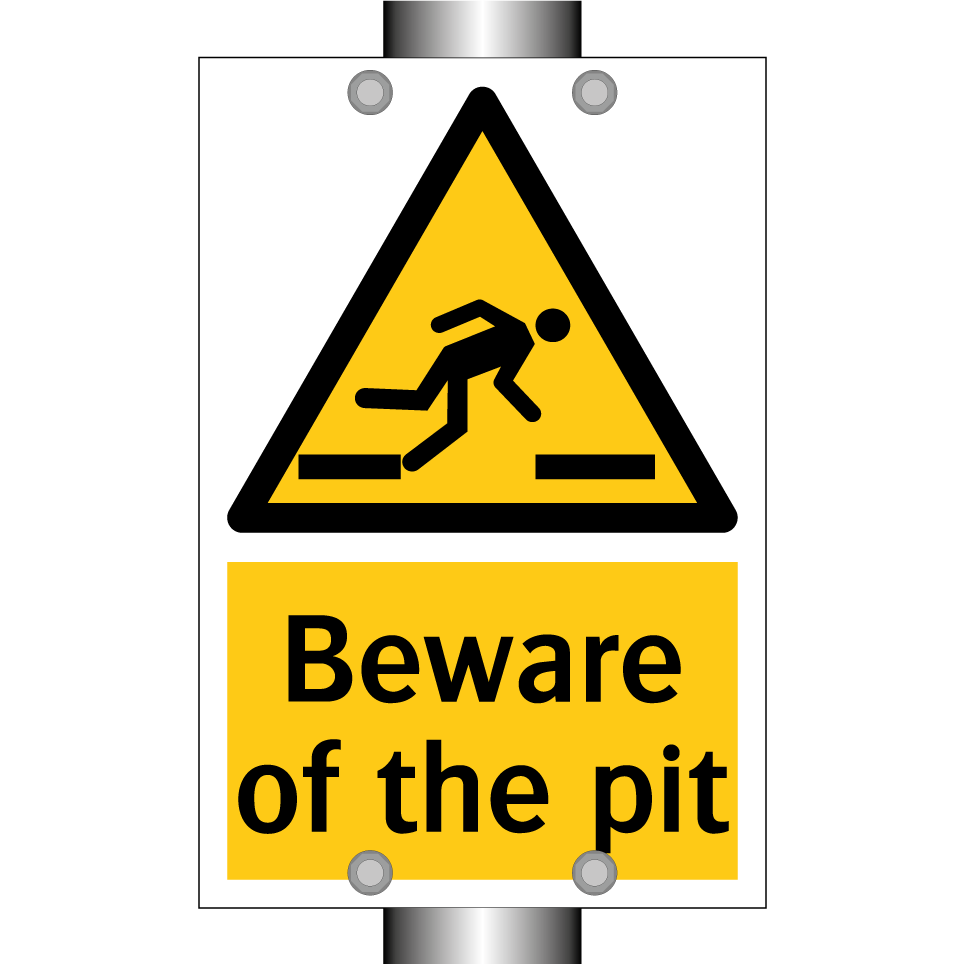 Beware of the pit