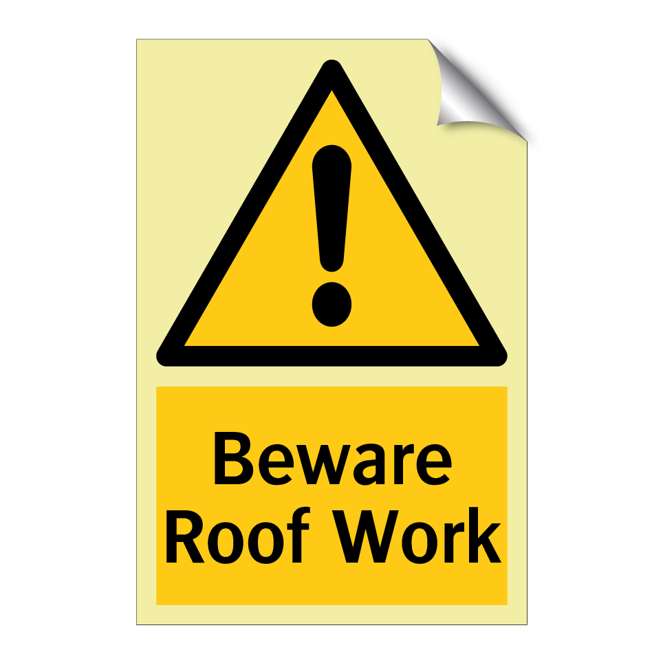 Beware Roof Work