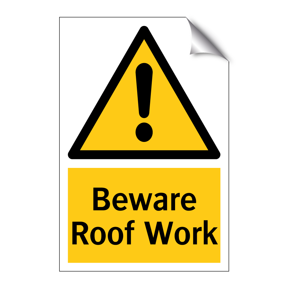 Beware Roof Work