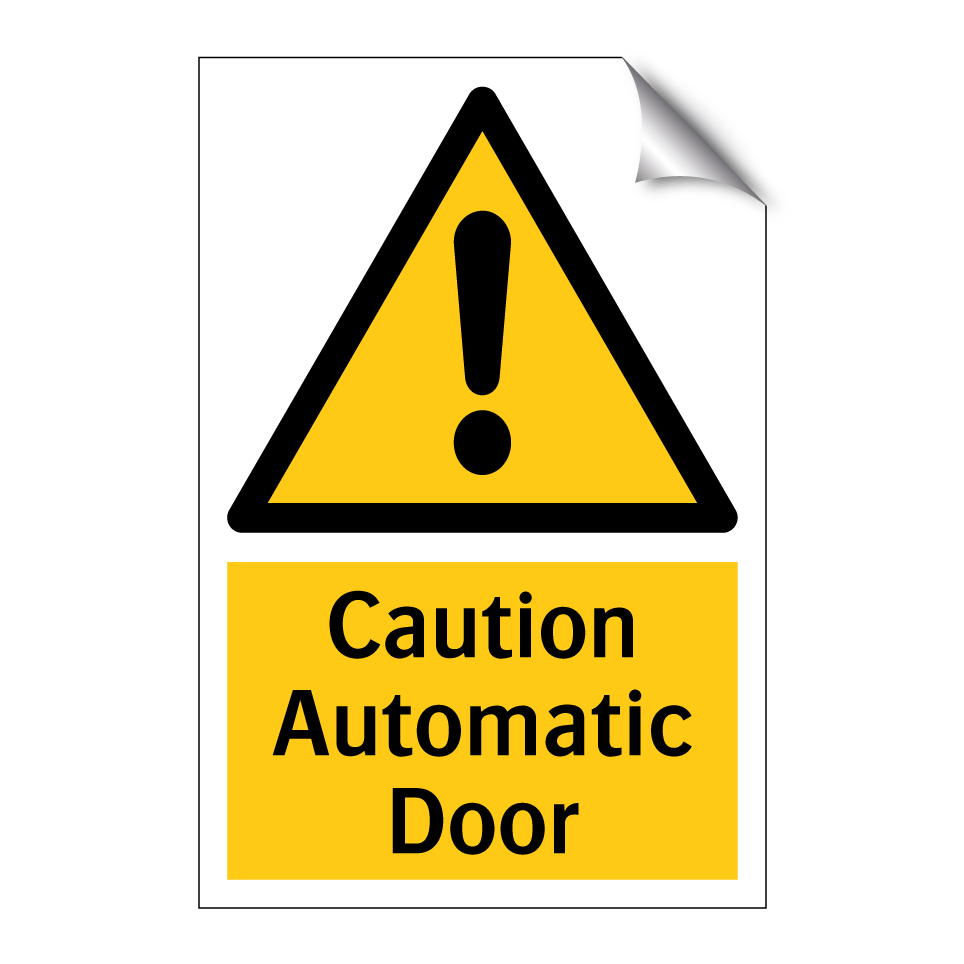 Caution Automatic Door