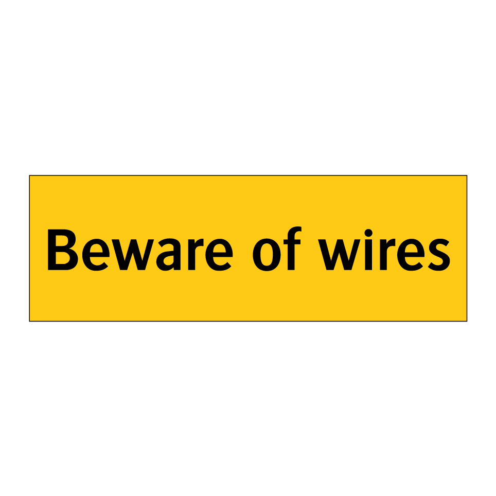 Beware of wires
